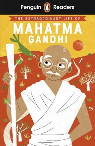 Picture of THE EXTRAORDINARY LIFE OF MAHATMA GANDHI - LEVEL 2