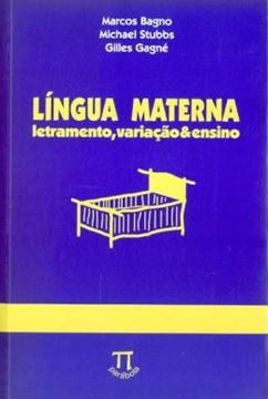 Imagem de LINGUA MATERNA - LETRAMENTO, VARIACAO  ENSINO 