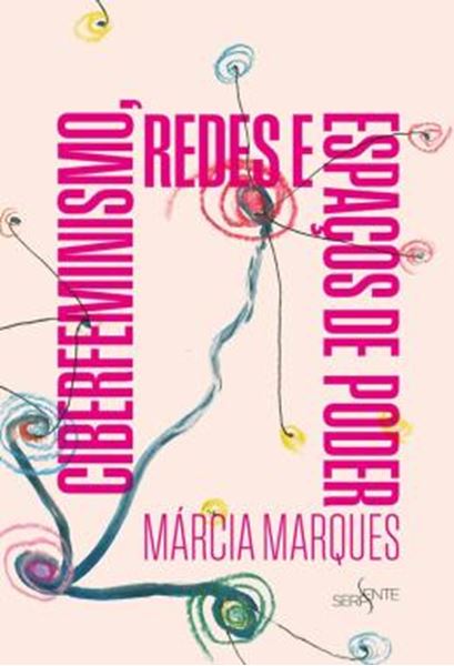 Picture of CIBERFEMINISMO, REDES E ESPACOS DE PODER
