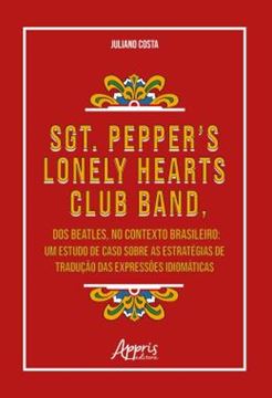 Imagem de SGT. PEPPER’S LONELY HEARTS CLUB BAND, DOS BEATLES, NO CONTEXTO BRASILEIRO