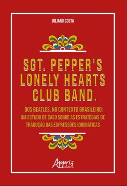 Picture of SGT. PEPPER’S LONELY HEARTS CLUB BAND, DOS BEATLES, NO CONTEXTO BRASILEIRO