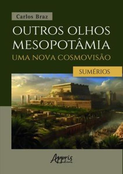 Picture of OUTROS OLHOS MESOPOTAMIA – UMA NOVA COSMOVISAO