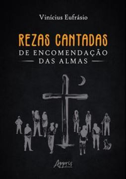 Imagem de REZAS CANTADAS DE ENCOMENDACAO DAS ALMAS