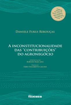 Imagem de A INCONSTITUCIONALIDADE DAS "CONTRIBUICOES" DO AGRONEGOCIO