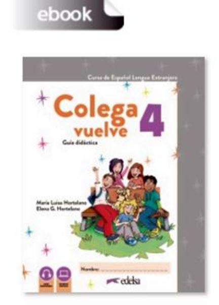Picture of COLEGA VUELVE 4 (A2.2) - GUIA DIDACTICA DIGITAL - 2ª EDICION