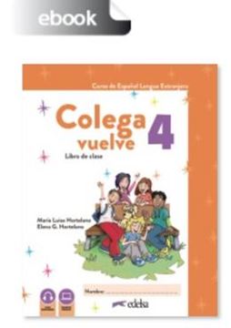Imagem de COLEGA VUELVE 4 (A2.2) - LIBRO DIGITAL DEL ALUMNO - 2ª EDICION