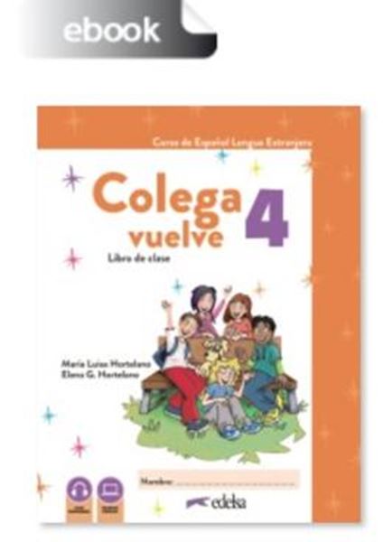 Picture of COLEGA VUELVE 4 (A2.2) - LIBRO DIGITAL DEL ALUMNO - 2ª EDICION