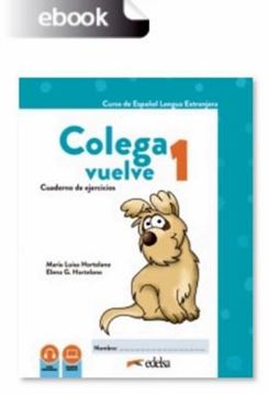 Imagem de COLEGA VUELVE 1 (A1.1) - CUADERNO DE EJERCICIOS DIGITAL - 2ª EDICION