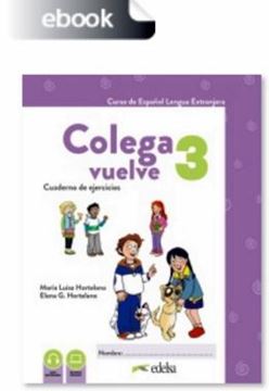 Imagem de COLEGA VUELVE 3 (A2.1) - CUADERNO DE EJERCICIOS DIGITAL - 2ª EDICION