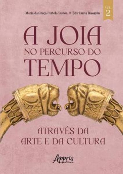 Picture of A JOIA NO PERCURSO DO TEMPO - ATRAVÉS DA ARTE E DA CULTURA - VOL. 2