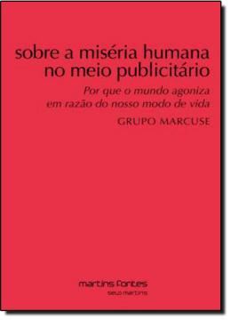 Imagem de SOBRE A MISERIA HUMANA NO MEIO PUBLICITARIO