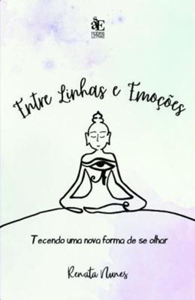 Picture of ENTRE LINHAS E EMOCOES - TECENDO UMA NOVA FORMA DE SE OLHAR