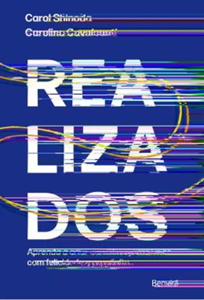 Picture of REALIZADOS - APRENDA A CRIAR CAMINHOS PARA VIVER COM FELICIDADE E PROPOSITO