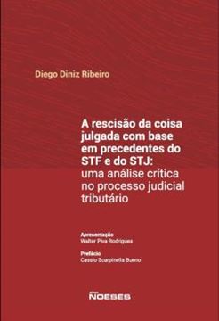Imagem de A RESCISAO DA COISA JULGADA COM BASE EM PRECEDENTES DO STF E DO STJ: UMA ANALISE CRITICA NO PROCESSO JUDICIAL TRIBUTARIO