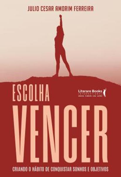 Picture of ESCOLHA VENCER - CRIANDO O HABITO DE CONQUISTAR SONHOS E OBJETIVOS
