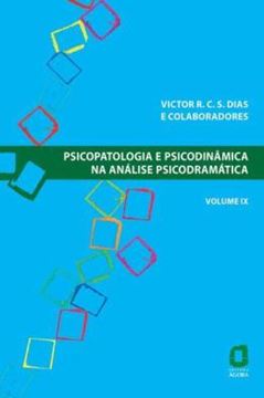 Imagem de PSICOPATOLOGIA E PSICODINAMICA NA ANALISE PSICODRAMATICA - VOLUME IX