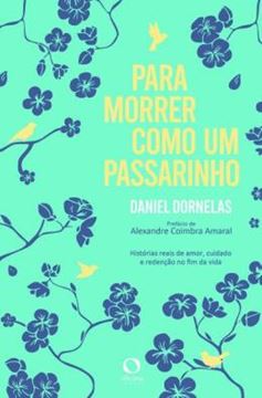 Imagem de PARA MORRER COMO UM PASSARINHO