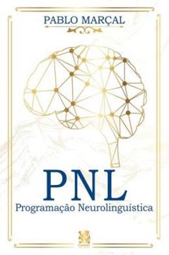 Imagem de PNL - PROGRAMACAO NEUROLINGUISTICA