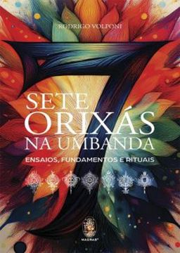 Imagem de SETE ORIXAS NA UMBANDA - ENSAIOS, FUNDAMENTOS E RITUAIS