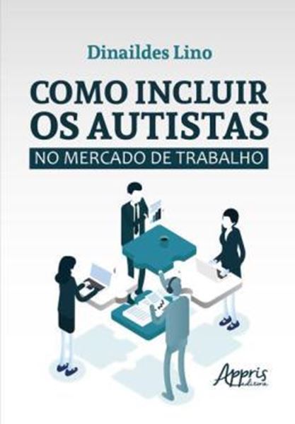 Picture of COMO INCLUIR OS AUTISTAS NO MERCADO DE TRABALHO
