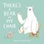 Imagem de THERE´S A BEAR ON MY CHAIR 