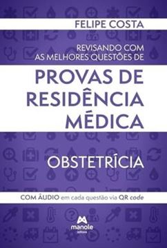 Imagem de REVISANDO COM AS MELHORES QUESTOES DE PROVAS DE RESIDENCIA MEDICA - OBSTETRICIA