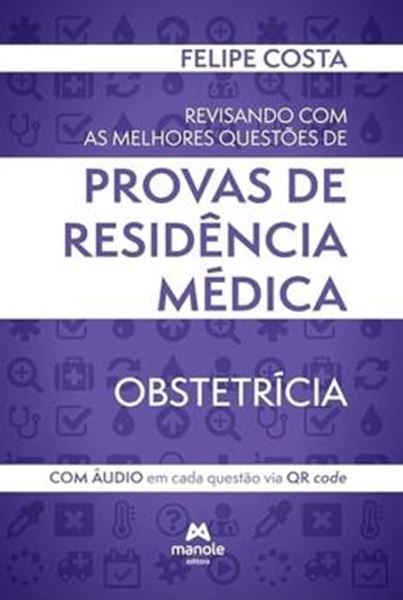 Picture of REVISANDO COM AS MELHORES QUESTOES DE PROVAS DE RESIDENCIA MEDICA - OBSTETRICIA