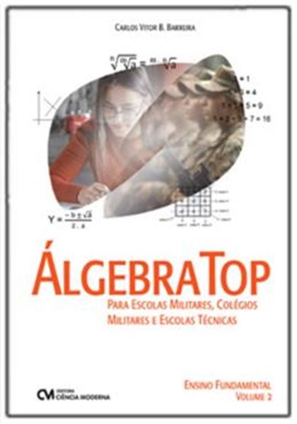 Picture of ALGEBRA TOP PARA ESCOLAS MILITARES, COLEGIOS MILITARES E ESCOLAS TECNICAS (ENSINO FUNDAMENTAL - VOL. 2