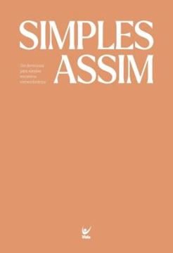 Imagem de SIMPLES ASSIM - UM DEVOCIONAL PARA SIMPLES ENCONTROS EXTRAORDINARIOS