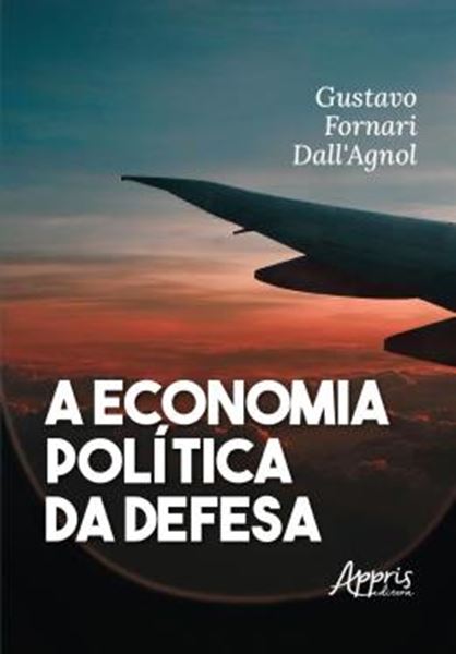 Picture of A ECONOMIA POLITICA DA DEFESA