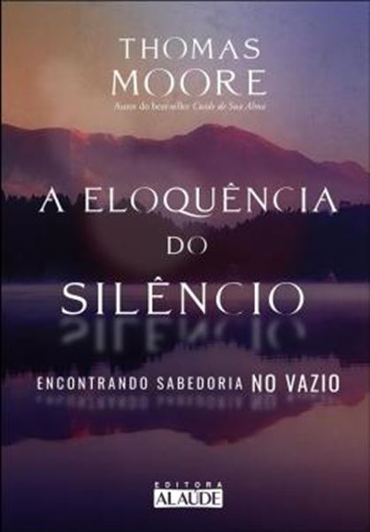Picture of A ELOQUENCIA DO SILENCIO