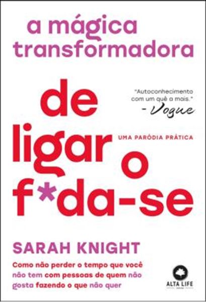 Picture of A MÁGICA TRANSFORMADORA DE LIGAR O F*DA-SE