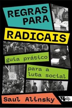 Imagem de REGRAS PARA RADICAIS - GUIA PRÁTICO PARA A LUTA SOCIAL