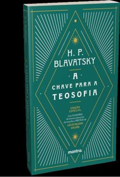 Picture of A CHAVE PARA A TEOSOFIA - UMA CLARA EXPOSICAO SOB A FORMA DE PERGUNTAS E RESPOSTAS DA ETICA, CIENCIA E FILOSOFIA PARA CUJO ESTUDO A SOCIEDADE TEOSOFICA FOI FUNDADA