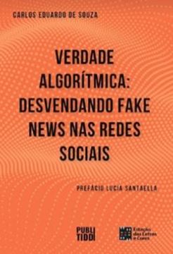 Imagem de VERDADE ALGORITMICA: DESVENDANDO FAKE NEWS NAS REDES SOCIAIS
