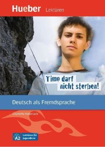 Picture of TIMO DARF NICHT STERBEN! - LESEHEFT MIT AUDIOS ONLINE - DEUTSCH ALS FREMDSPRACHE