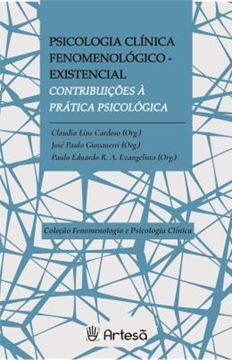 Imagem de PSICOLOGIA CLINICA FENOMENOLOGICO-EXISTENCIAL - CONTRIBUICOES A PRATICA PSICOLOGICA