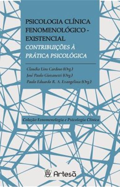 Picture of PSICOLOGIA CLINICA FENOMENOLOGICO-EXISTENCIAL - CONTRIBUICOES A PRATICA PSICOLOGICA