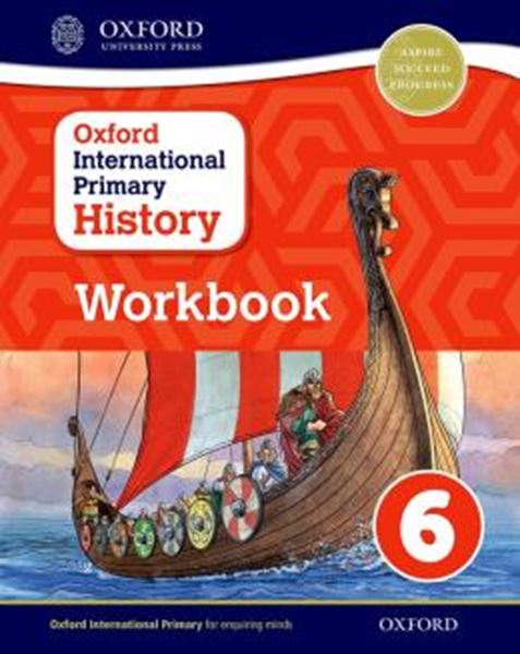 Picture of OXFORD INTERNATIONAL PRIMARY HISTORY - WORKBOOK 6                              