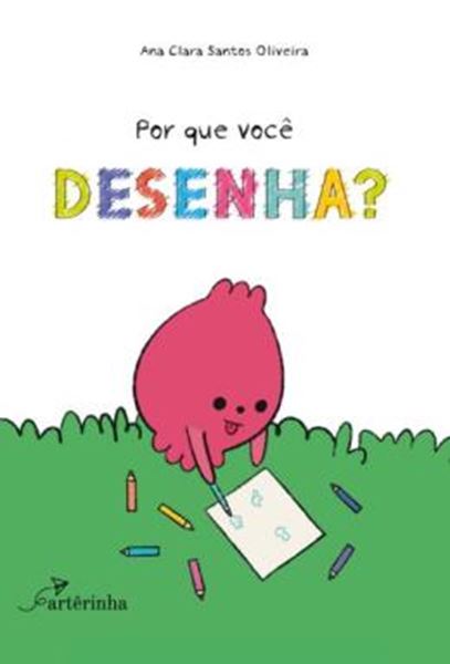 Picture of POR QUE VOCE DESENHA?