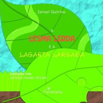 Imagem de A LESMA LERDA E A LAGARTA LARGADA