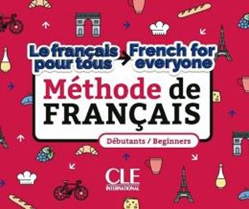 Imagem de LE FRANCAIS POUR TOUS / FRENCH FOR EVERYONE - METHODE DE FRANCAIS - NIVEAUX A1-A2 - LIVRE + AUDIO TELECHARGEABLE