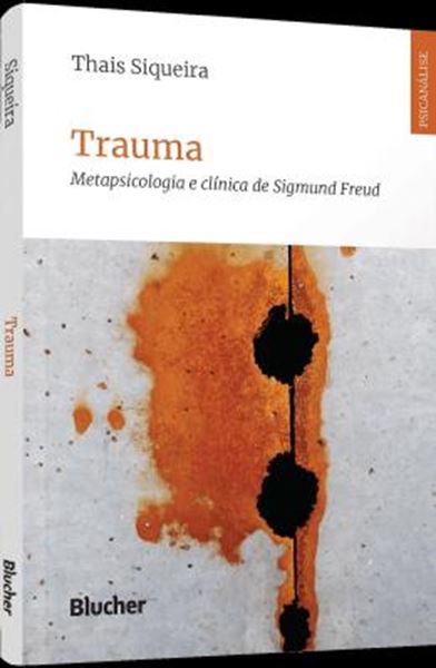 Picture of TRAUMA - METAPSICOLOGIA E CLINICA DE SIGMUND FREUD