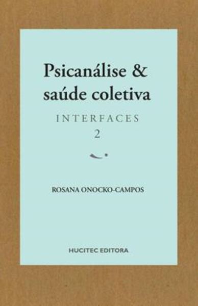 Picture of PSICANALISE E SAUDE COLETIVA - INTERFACES 2