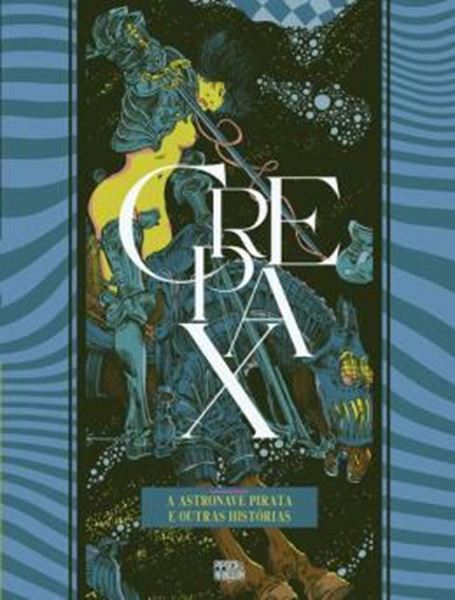 Picture of COLECAO CREPAX - A ASTRONAVE PIRATA E OUTRAS HISTORIAS (VOLUME UNICO)