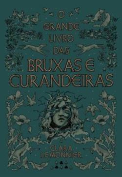Imagem de O GRANDE LIVRO DAS BRUXAS E CURANDEIRAS