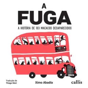 Imagem de A FUGA - A HISTORIA DE 103 MACACOS DESAPARECIDOS