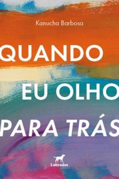 Imagem de QUANDO EU OLHO PARA TRAS