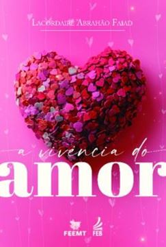 Imagem de A VIVENCIA DO AMOR