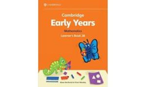 Picture of CAMBRIDGE EARLY YEARS 2B MATHEMATICS LEARNERS BOOK